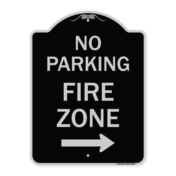 Signmission No Parking Fire Zone W/ Right Arrow Heavy-Gauge Aluminum Sign, 24" x 18", BS-1824-23617 A-DES-BS-1824-23617 - main